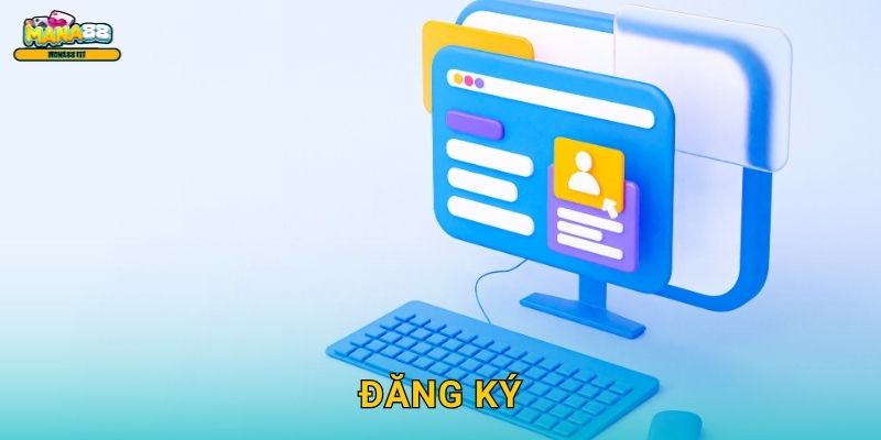 Đăng ký Mana88 – Tạo tài khoản chỉ 2 phút