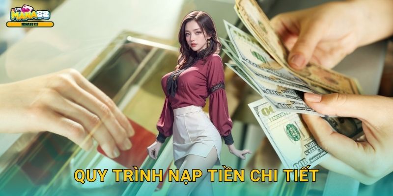 Quy trình nạp tiền chi tiết
