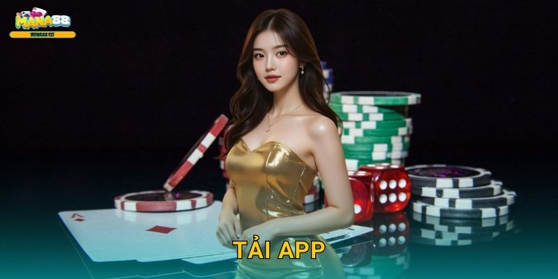 Tải app Mana88 – Chơi game mọi lúc mọi nơi