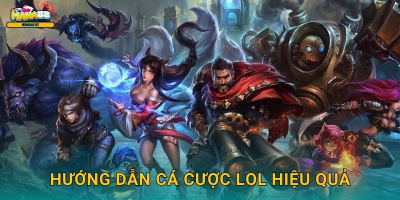 League of Legends tại Mana88 - Cá cược MOBA đỉnh cao 3 Hướng dẫn cá cược LOL hiệu quả