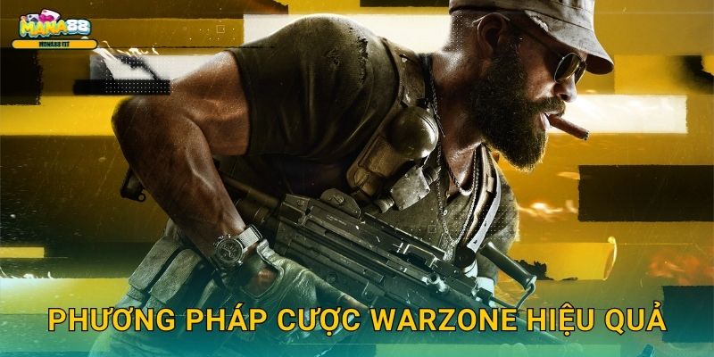 Call of Duty Warzone Mana88 - Battle Royale cược 3 Phương pháp cược Warzone hiệu quả