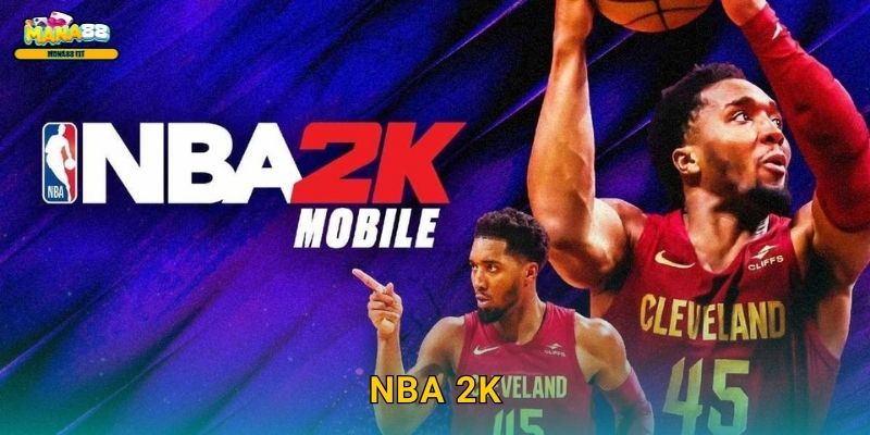 NBA 2K Mana88 - Cược bóng rổ ảo chuyên nghiệp 1 NBA 2K Mana88 – Cược bóng rổ ảo chuyên nghiệp
