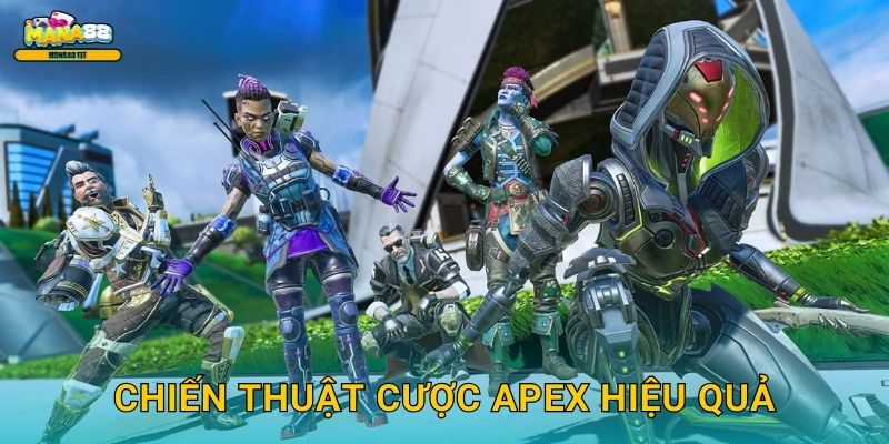 Apex Legends Mana88 - Cược BR nhiều cơ hội 3 Chiến thuật cược Apex hiệu quả